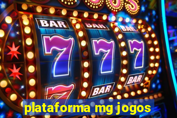 plataforma mg jogos